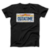 Outatime License Plate Funny Movie Men/Unisex T-Shirt Black | Funny Shirt from Famous In Real Life