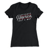 Because America, That's Why Women's T-Shirt Black | Funny Shirt from Famous In Real Life