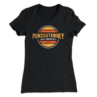 Punxsutawney Bed and Breakfast Women's T-Shirt Black | Funny Shirt from Famous In Real Life