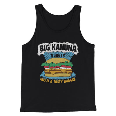 Big Kahuna Burger Funny Movie Men/Unisex Tank Top Black | Funny Shirt from Famous In Real Life
