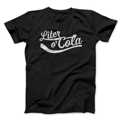 Liter-O-Cola Funny Movie Men/Unisex T-Shirt Black | Funny Shirt from Famous In Real Life