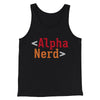 Alpha Nerd Men/Unisex Tank Top Black | Funny Shirt from Famous In Real Life