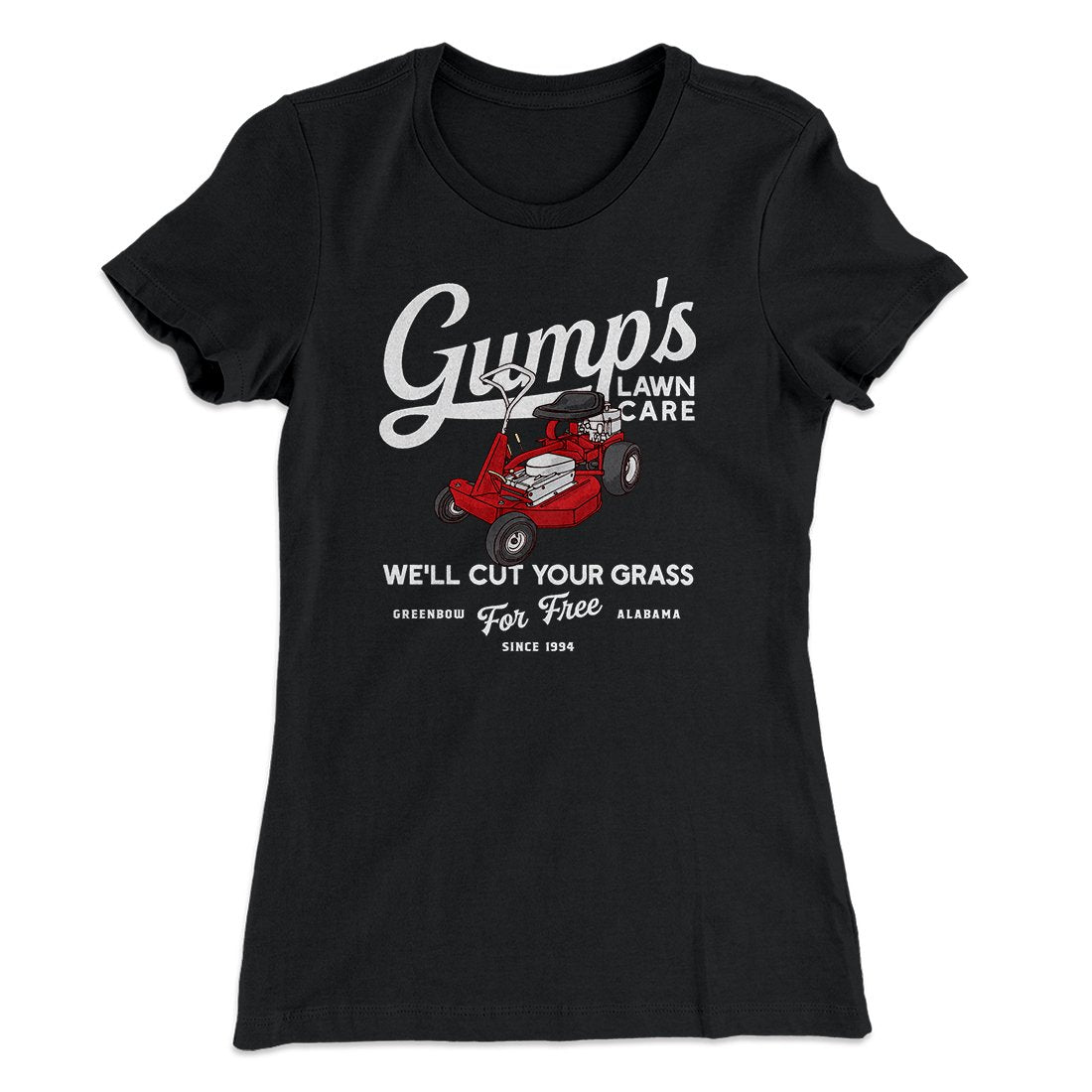 Gump's Lawn Care Women's T-Shirt Black | Funny Shirt from Famous In Real Life