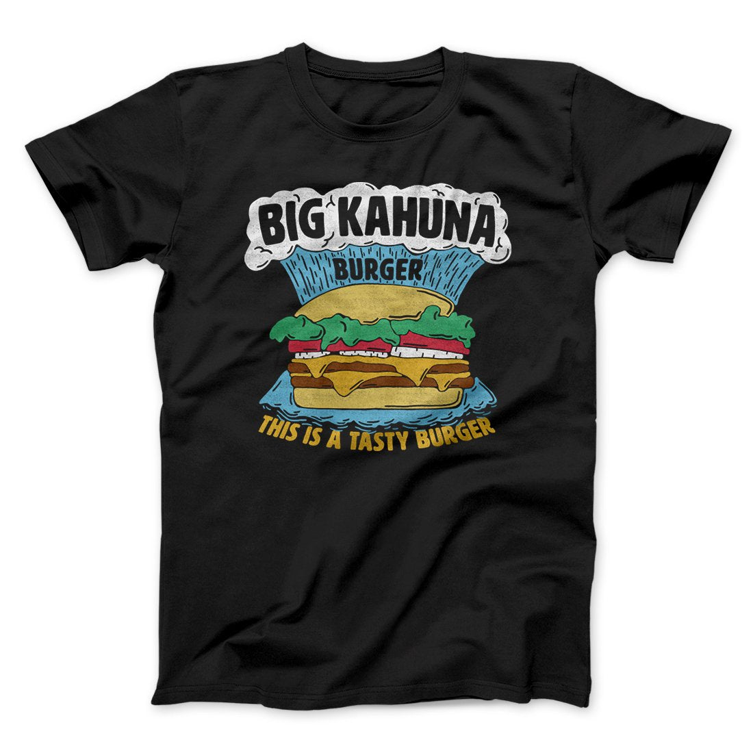 Big Kahuna Burger Funny Movie Men/Unisex T-Shirt | Funny Shirt from Famous In Real Life