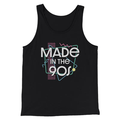 Made In The 90s Men/Unisex Tank Top Black | Funny Shirt from Famous In Real Life