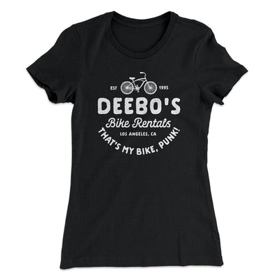 Deebo's Bike Rentals Women's T-Shirt Black | Funny Shirt from Famous In Real Life