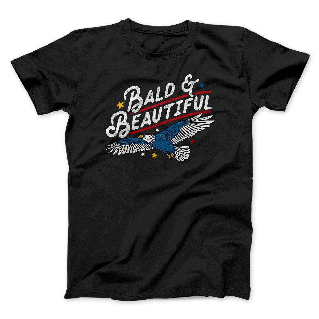 Bald & Beautiful Men/Unisex T-Shirt | Funny Shirt from Famous In Real Life