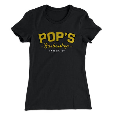 Pop's Barbershop Women's T-Shirt Black | Funny Shirt from Famous In Real Life