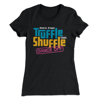 Truffle Shuffle Dance Off 1985 Women's T-Shirt Black | Funny Shirt from Famous In Real Life