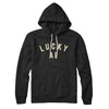 Lucky AF Hoodie Black | Funny Shirt from Famous In Real Life