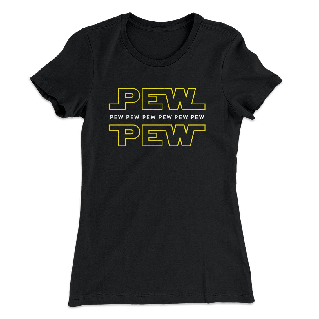 Pew Pew Women's T-Shirt | Funny Shirt from Famous In Real Life