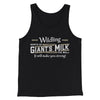 Wildling Giant's Milk Men/Unisex Tank Top Black | Funny Shirt from Famous In Real Life