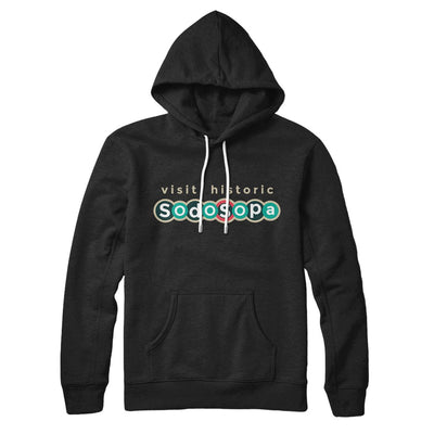Visit Historic SodoSopa Hoodie Black | Funny Shirt from Famous In Real Life