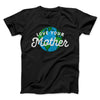 Love Your Mother Earth Men/Unisex T-Shirt Black | Funny Shirt from Famous In Real Life