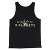 There Were 9 Planets Men/Unisex Tank Top Black | Funny Shirt from Famous In Real Life