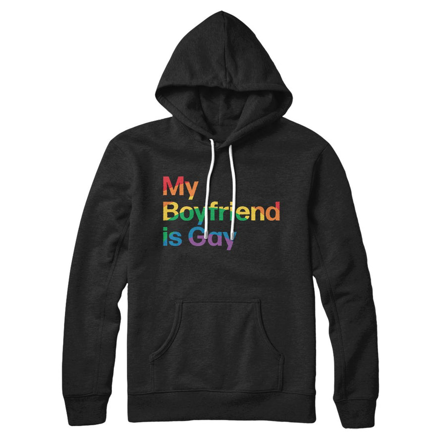 My Boyfriend Is Gay Hoodie | Funny Shirt from Famous In Real Life