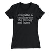 Why I Became a Teacher Funny Women's T-Shirt Black | Funny Shirt from Famous In Real Life
