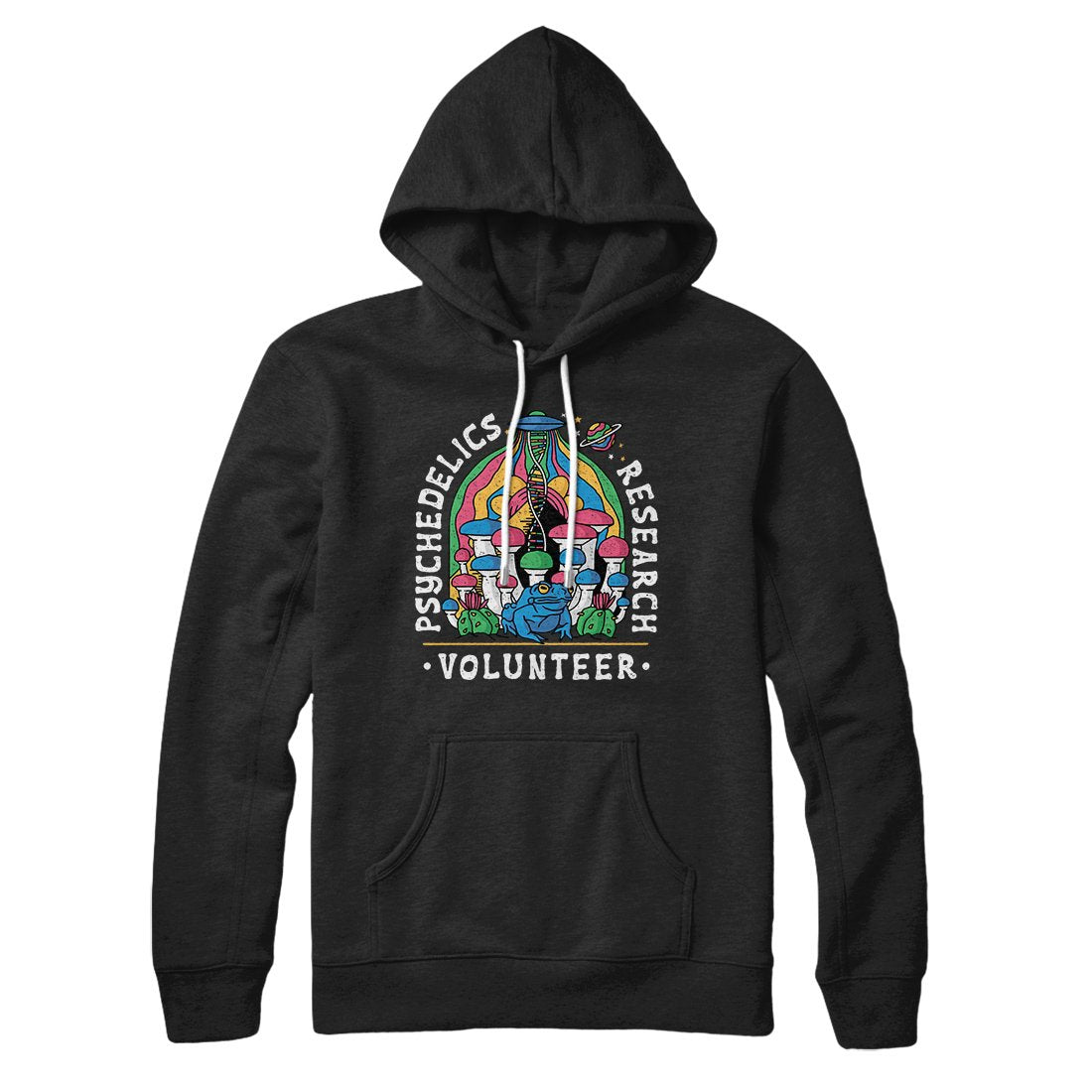 Psychedelics Research Volunteer Hoodie | Funny Shirt from Famous In Real Life