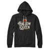 Hallow-Queen Hoodie Black | Funny Shirt from Famous In Real Life