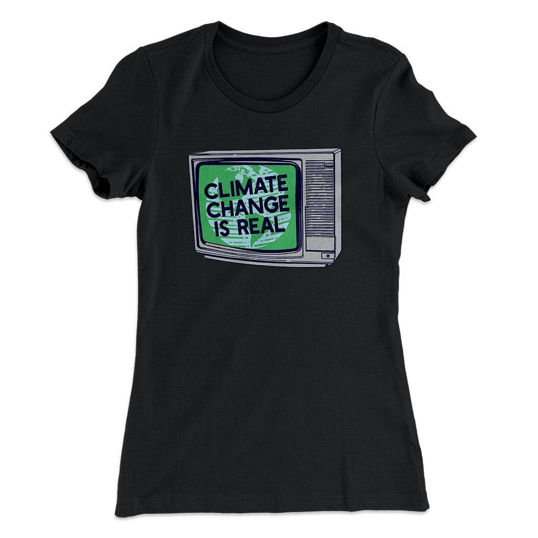 PSA: Climate Change is Real Women's T-Shirt | Funny Shirt from Famous In Real Life