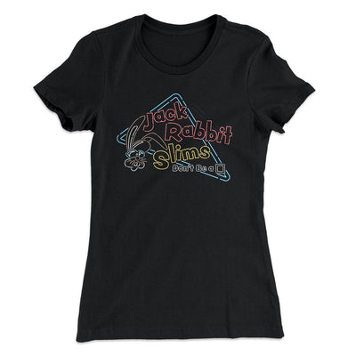 Jack Rabbit Slims Women's T-Shirt Black | Funny Shirt from Famous In Real Life