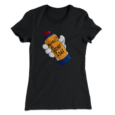 Michael's Secret Stuff Women's T-Shirt Black | Funny Shirt from Famous In Real Life