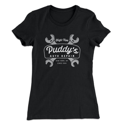Puddy's Auto Repair Women's T-Shirt Black | Funny Shirt from Famous In Real Life