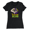 The Revolting Blob Women's T-Shirt Black | Funny Shirt from Famous In Real Life