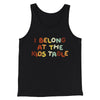 I Belong At The Kids Table Funny Thanksgiving Men/Unisex Tank Top Black | Funny Shirt from Famous In Real Life