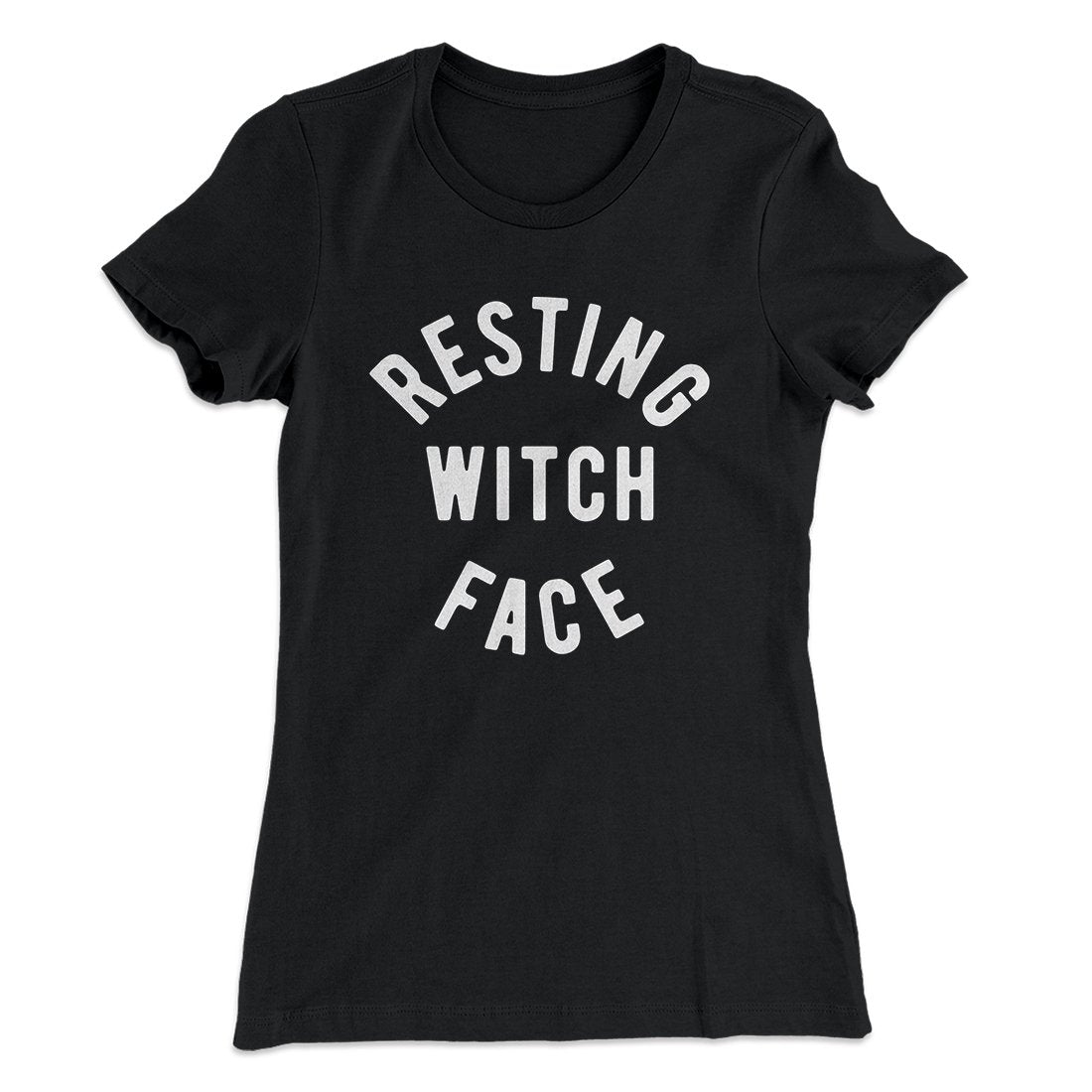 Resting Witch Face Women's T-Shirt | Funny Shirt from Famous In Real Life