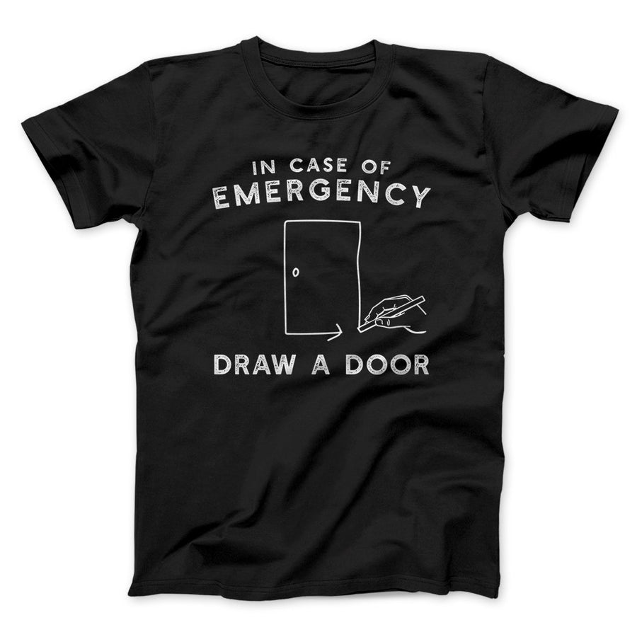 Draw a Door Men/Unisex T-Shirt Black | Funny Shirt from Famous In Real Life