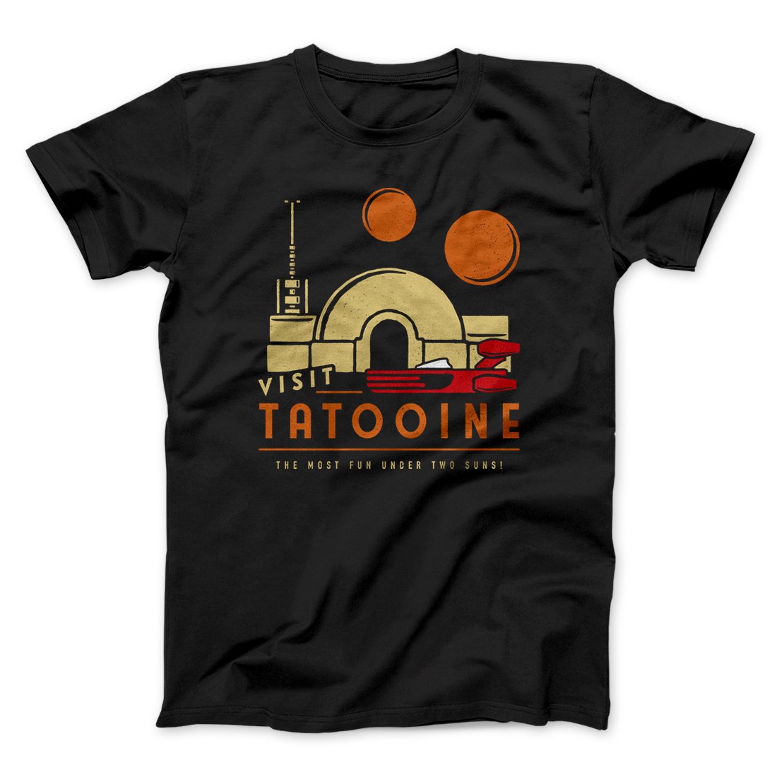 Visit Tatooine Funny Movie Men/Unisex T-Shirt | Funny Shirt from Famous In Real Life