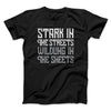Stark in the Streets Wildling in the Sheets Men/Unisex T-Shirt Black | Funny Shirt from Famous In Real Life