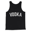 Vodka Men/Unisex Tank Top Black | Funny Shirt from Famous In Real Life