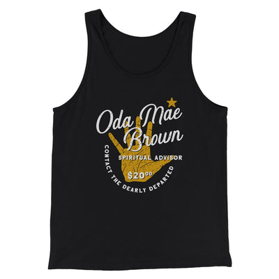 Oda Mae Brown Spiritual Advisor Funny Movie Men/Unisex Tank Top Black | Funny Shirt from Famous In Real Life