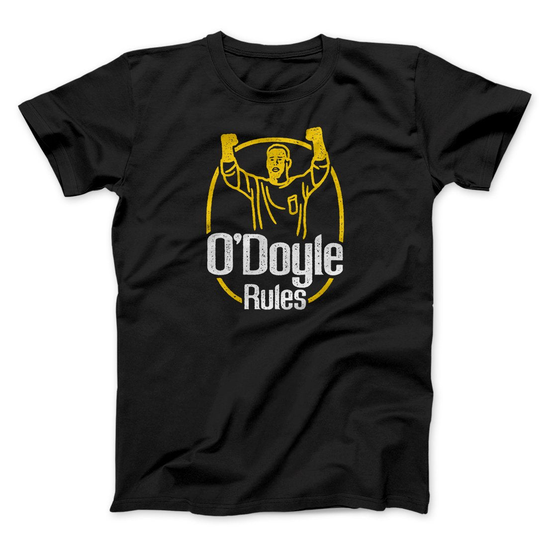 O'Doyle Rules Funny Movie Men/Unisex T-Shirt | Funny Shirt from Famous In Real Life