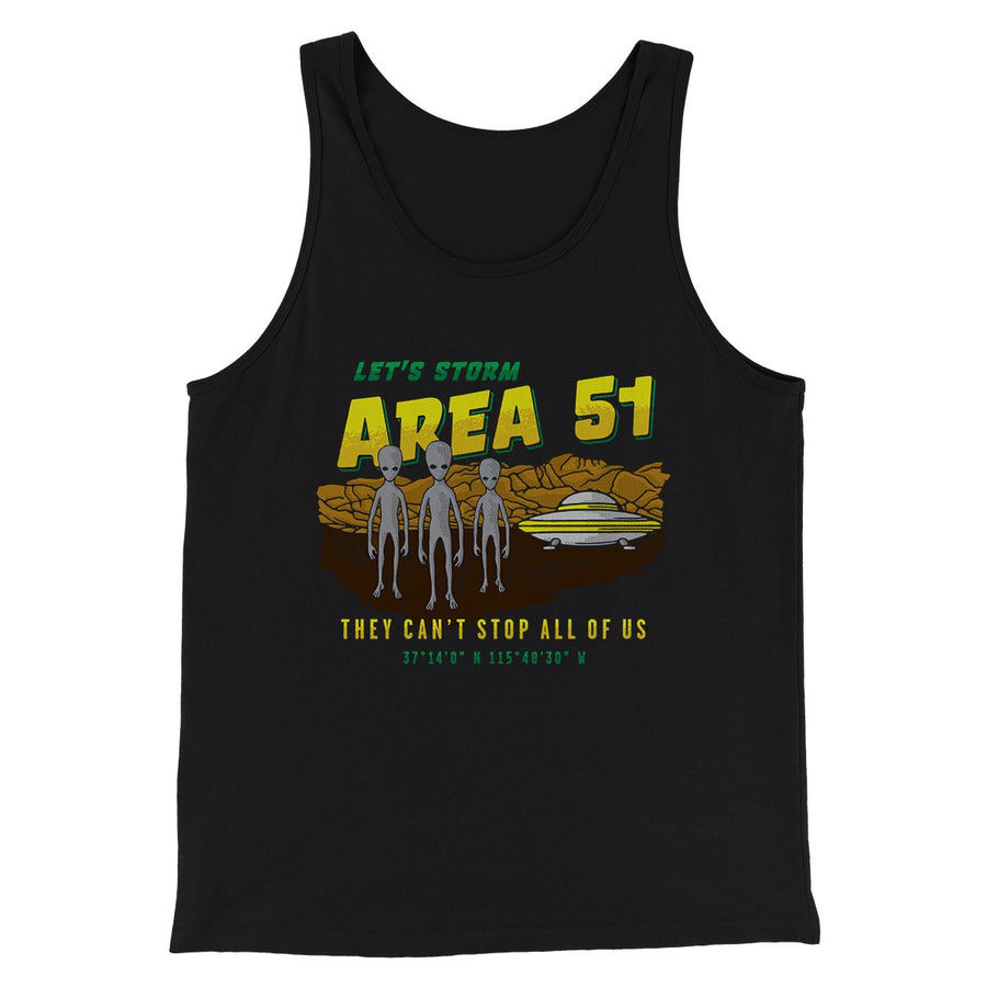 Let's Storm Area 51 Funny Men/Unisex Tank Top | Funny Shirt from Famous In Real Life