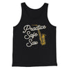 Practice Safe Sax Men/Unisex Tank Top Black | Funny Shirt from Famous In Real Life