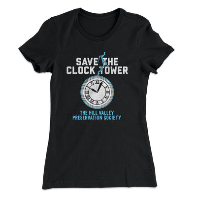 Save the Clock Tower Women's T-Shirt Black | Funny Shirt from Famous In Real Life