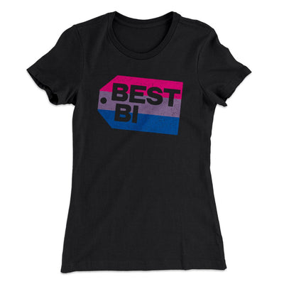 Best Bi Women's T-Shirt Black | Funny Shirt from Famous In Real Life