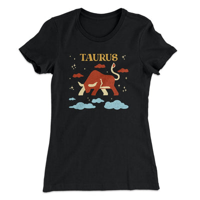Taurus Women's T-Shirt Black | Funny Shirt from Famous In Real Life