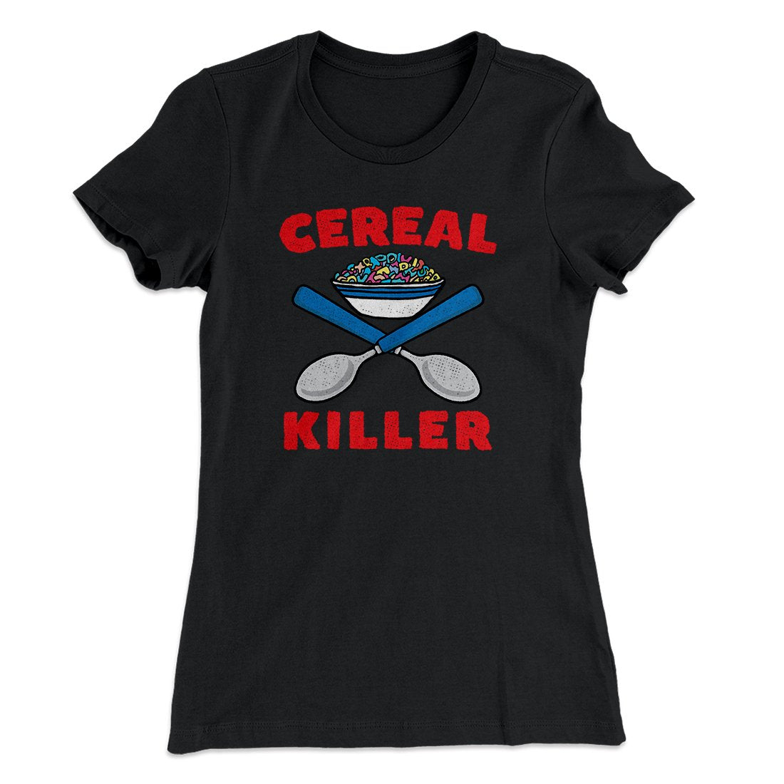 Cereal Killer Women's T-Shirt Black | Funny Shirt from Famous In Real Life