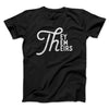 They, Them, Theirs Men/Unisex T-Shirt Black | Funny Shirt from Famous In Real Life