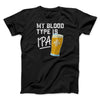 My Blood Type Is IPA Men/Unisex T-Shirt Black | Funny Shirt from Famous In Real Life