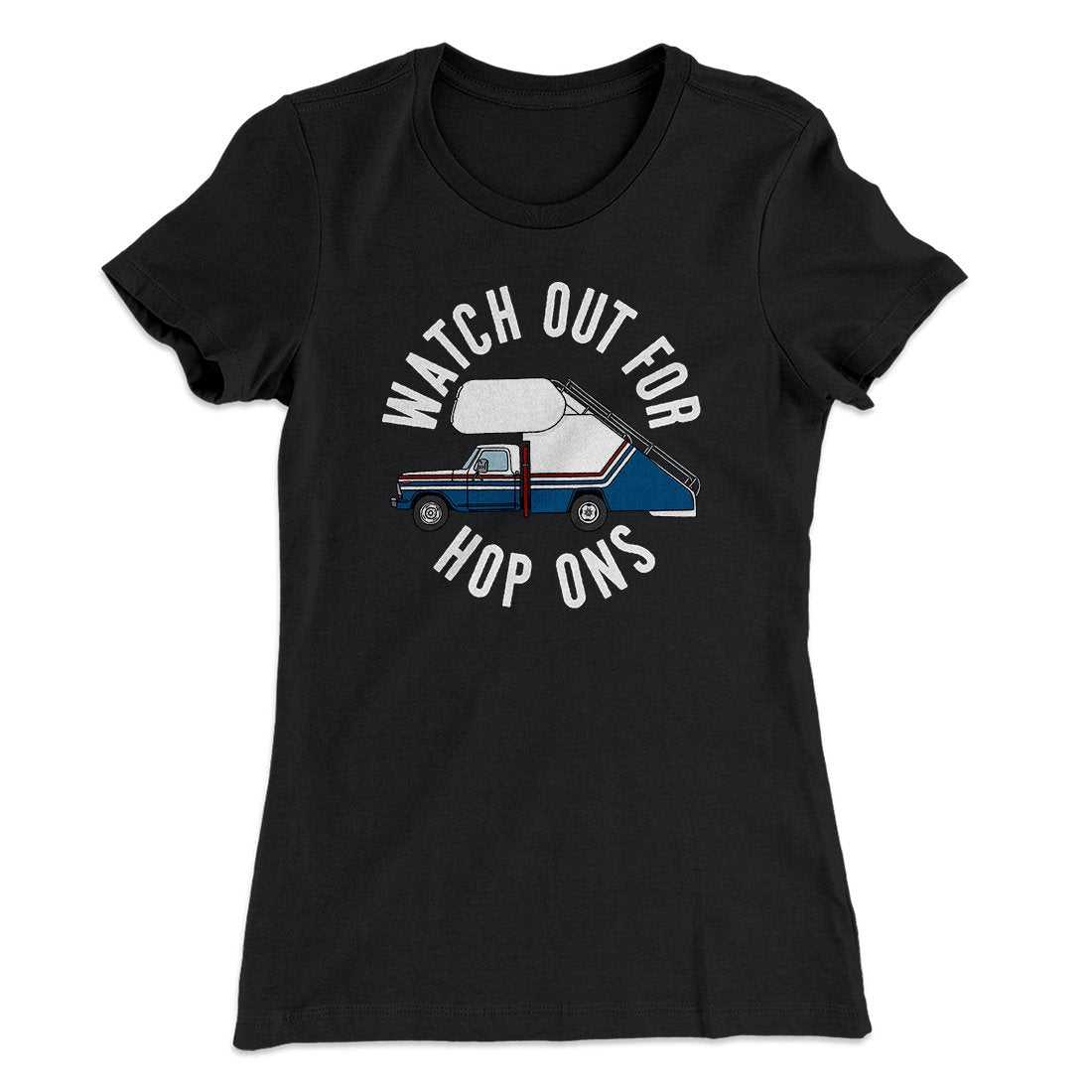 Watch Out For Hop-Ons Women's T-Shirt Black | Funny Shirt from Famous In Real Life
