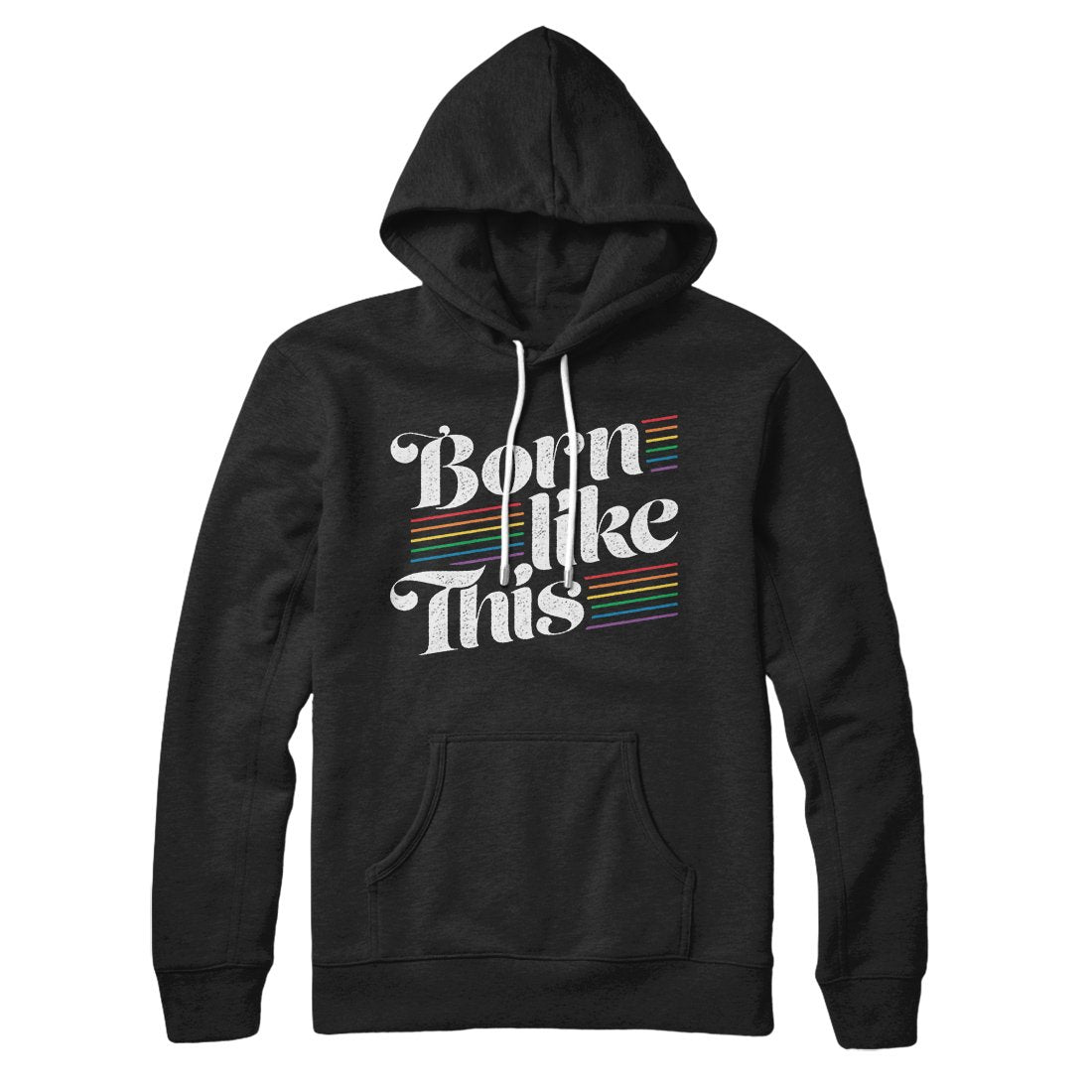 Born Like This Hoodie | Funny Shirt from Famous In Real Life