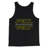 Pew Pew Funny Movie Men/Unisex Tank Top Black | Funny Shirt from Famous In Real Life