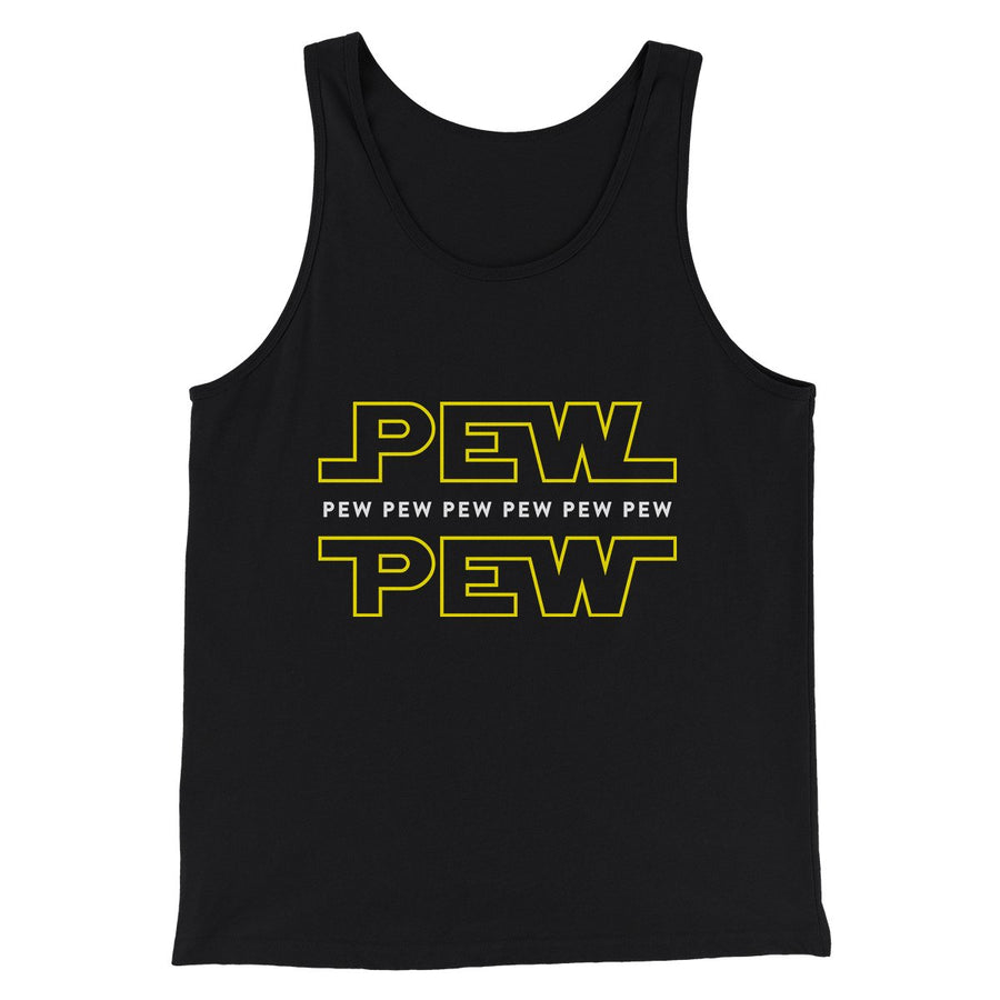 Pew Pew Funny Movie Men/Unisex Tank Top | Funny Shirt from Famous In Real Life