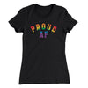 Proud AF Women's T-Shirt Black | Funny Shirt from Famous In Real Life