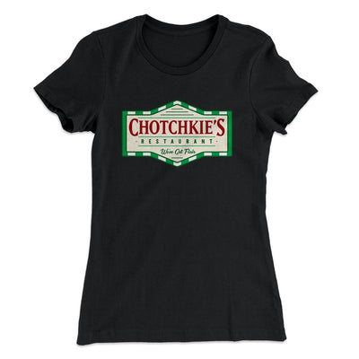 Chotchkie's Restaurant Women's T-Shirt Black | Funny Shirt from Famous In Real Life